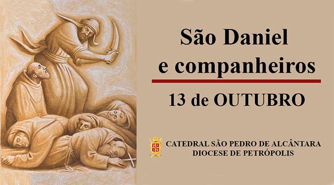 Read more about the article São Daniel e companheiros – 13/10