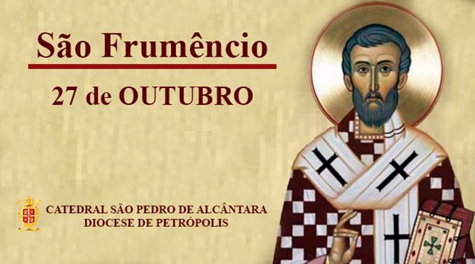 Read more about the article São Frumêncio – 27/10