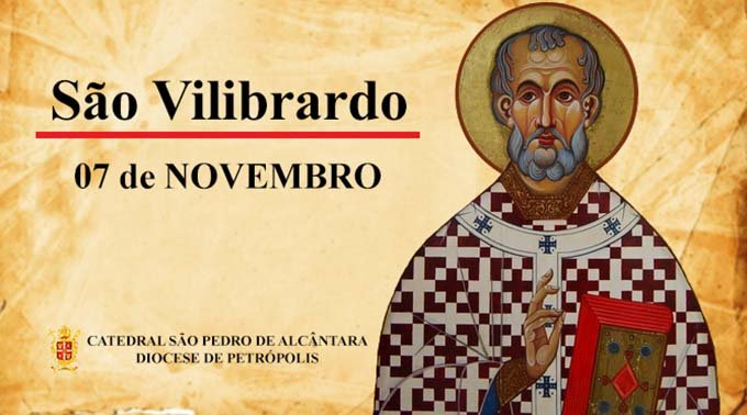 Read more about the article São Vilibrardo – 07/11