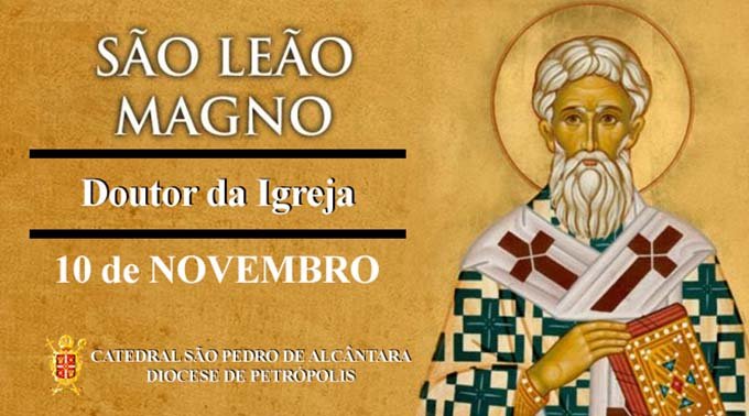 Read more about the article São Leão Magno – 10/11
