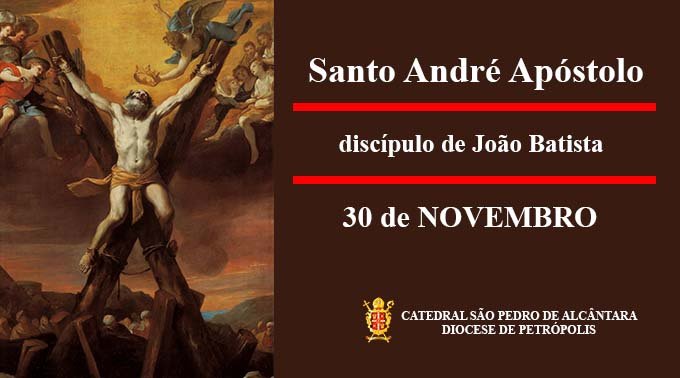 Santo André Apóstolo – 30/11