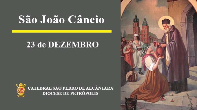 São João Câncio – 23/12 – sacerdote