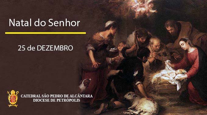 Read more about the article Natal de Nosso Senhor Jesus Cristo – 25/12