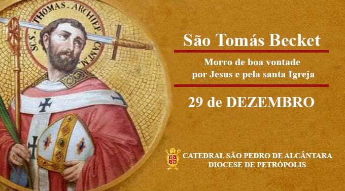 Read more about the article São Tomás Becket – 29/12