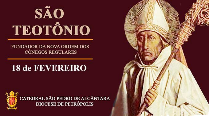 Read more about the article São Teotônio – 18/02