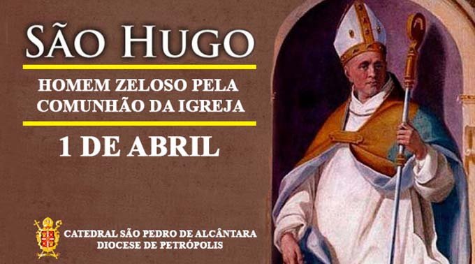 Santo Hugo de Grenoble – 01/04