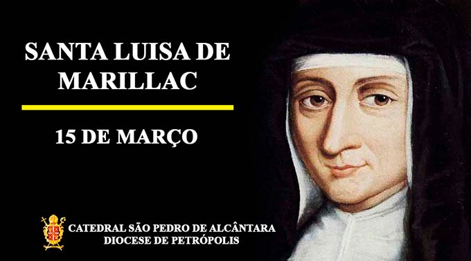 Santa Luisa de Marillac – 15/03