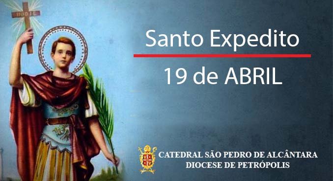 Read more about the article Santo Expedito – 19/04