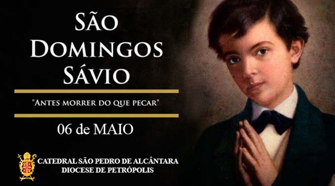 São Domingos Savio – 06/05