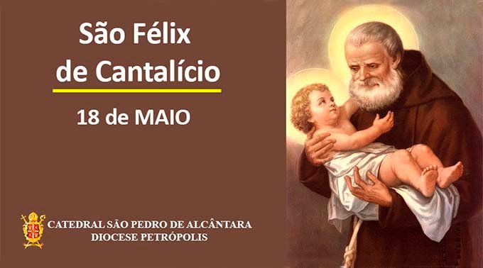 São Félix de Cantalício – 18/05