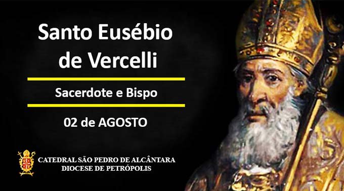 Read more about the article Santo Eusébio de Vercelli – 02/08