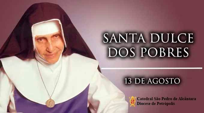 Leia mais sobre o artigo Santa Dulce dos Pobres – 13/08